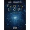 Luca Lazzarini Vivere con le stelle