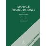 Manuale pratico di banca