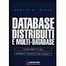 Angelo R. Bobak Database distribuiti e multi database