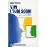 Gayle Delaney Vivi i tuoi sogni