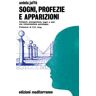 Aniela Jaffé Sogni, profezie e apparizioni