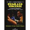 Andy Dumas;Jamie Dumas Pugilato vincente. Il manuale definitivo. Approvato dal World Boxing Council