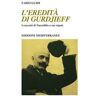 Fabio Guidi L' eredità di Gurdjieff. I racconti di Nasreddin a suo nipote