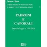 Padroni e caporali