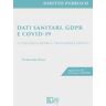 Dati sanitari, GDPR, e COVID-19