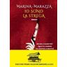 Marina Marazza Io sono la strega