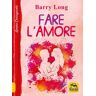 Barry Long Fare l'amore