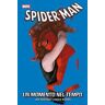 Joe Quesada;Paolo Rivera Smascherato. Spider-Man. Vol. 4: momento nel tempo, Un.