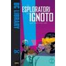 Tim Sale;Jeph Loeb Gli esploratori dell'ignoto