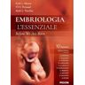 Keith L. Moore;T. V. N. Persaud;Mark G. Torchia Embriologia. L'essenziale. Before we are born