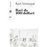 Kurt Vonnegut Baci da 100 dollari