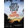 Jane Harper Dopo questo esilio