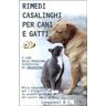 Rimedi casalinghi per cani e gatti