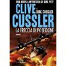 Clive Cussler;Dirk Cussler La freccia di Poseidone