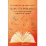 Leonardo Martinelli Quasi un romanzo. L'economia raccontata a chi non la capisce