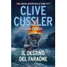 Clive Cussler;Dirk Cussler Il destino del faraone