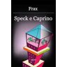 Frax Speck e caprino