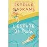 Estelle Maskame L'estate di Mila