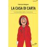 Fabrizia Malgieri La casa di carta