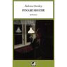 Aldous Huxley Foglie secche