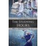 Sara Ney The studying hours. Ediz. italiana