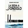 Donata Baccani La sedia a dondolo