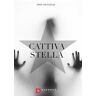 Dina Ravaglia Cattiva stella