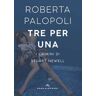 Roberta Palopoli Tre per una. I crimini di Stuart Newell