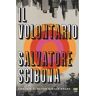 Salvatore Scibona Il volontario