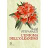 Luigi Stefanazzi L'enigma dell'oleandro