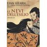 Lian Hearn Le nevi dell'esilio. La saga degli Otori. Vol. 2