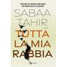 Sabaa Tahir Tutta la mia rabbia