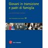 Giovani in transizione e padri di famiglia