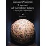 Il romanzo del giornalismo italiano. Cinquant'anni di informazione e disinformazione