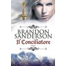 Brandon Sanderson Il conciliatore