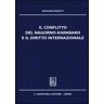 Natalino Ronzitti Il conflitto del Nagorno-Karabakh e il diritto internazionale