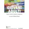 Giovani adulti. Nuovi modi di essere e apparire