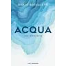 Acqua. Una biografia