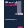 Giornale di metafisica (2019). Vol. 1: Meta-metafisica?.