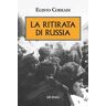 Egisto Corradi La ritirata di Russia