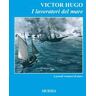 Victor Hugo I lavoratori del mare