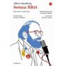 Allen Ginsberg Senza filtri. Interviste 1958-1996