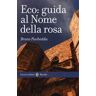 Bruno Pischedda Eco: guida al Nome della rosa