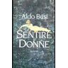 Aldo Busi Sentire le donne