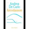 Andrea De Carlo Arcodamore