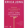 Erica Jong Donna felicemente sposata cerca uomo felicemente sposato