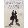 Péter Gárdos Febbre all'alba