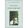 Milan Kundera Il valzer degli addii