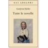 Gottfried Keller Tutte le novelle