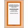 Scarcerando. La salute mentale tra carcere e territorio